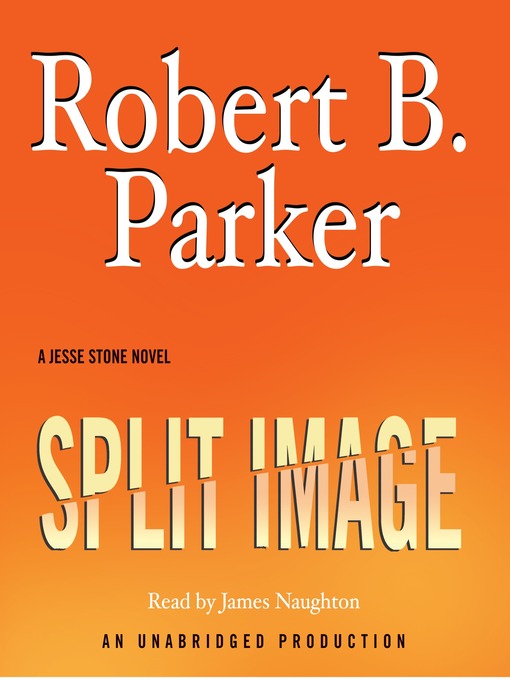 Title details for Split Image by Robert B. Parker - Available
